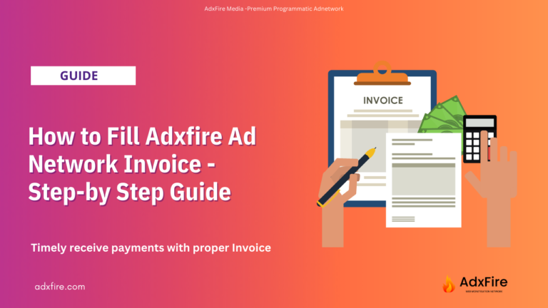 How to Fill Adxfire Ad Network Invoice - Step-by Step Guide